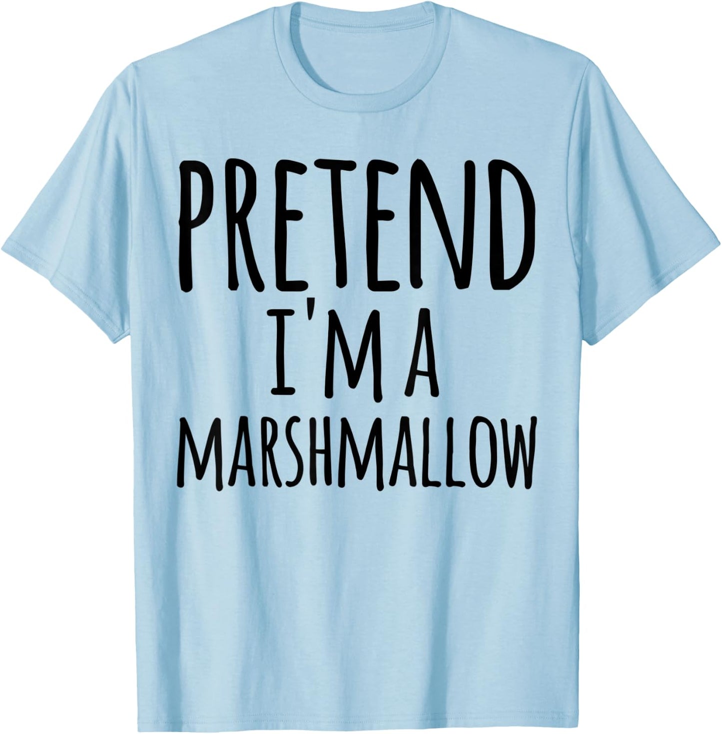 Funny Easy Lazy Halloween PRETEND I'M A MARSHMALLOW Costume T-Shirt - T-Shirt | Light Blue