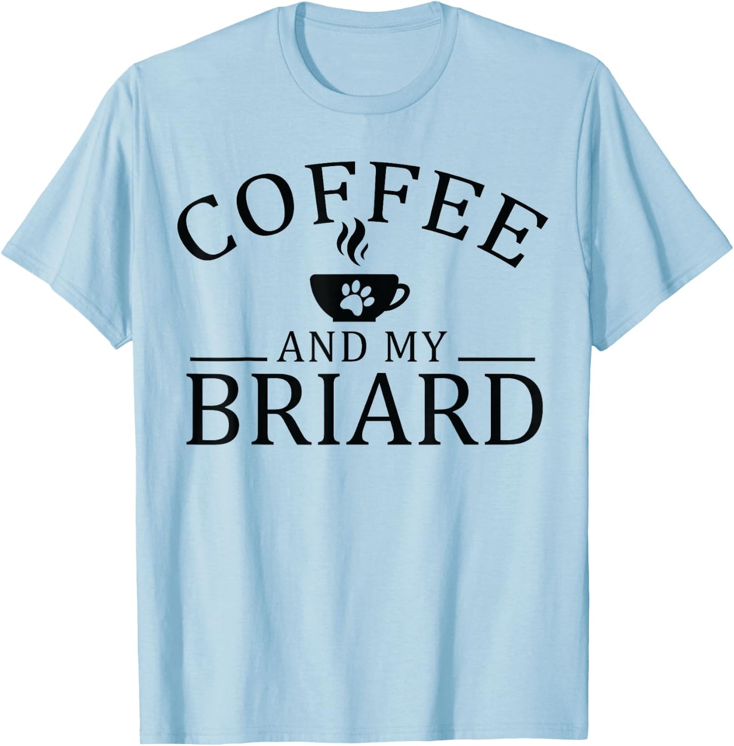 Briard Dog And Coffee Women T-Shirt - T-Shirt | Light Blue