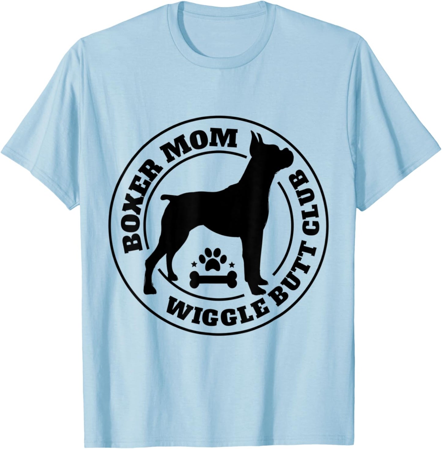 Boxer Mom Wiggle Butt Club Boxer Dog Gifts Men T-Shirt - T-Shirt | Light Blue