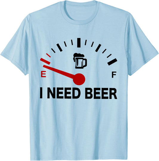 I Need Beer - Fuel Gauge - Funny Beer Lovers T-Shirt - T-Shirt | Light Blue