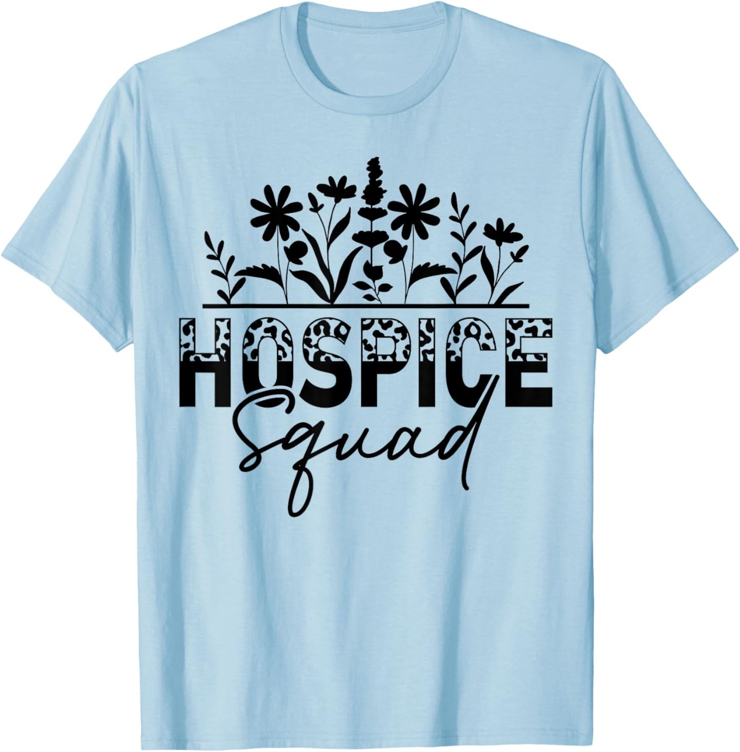 Floral Hospice Squad Hospice Aide Nurse T-Shirt - T-Shirt | Light Blue