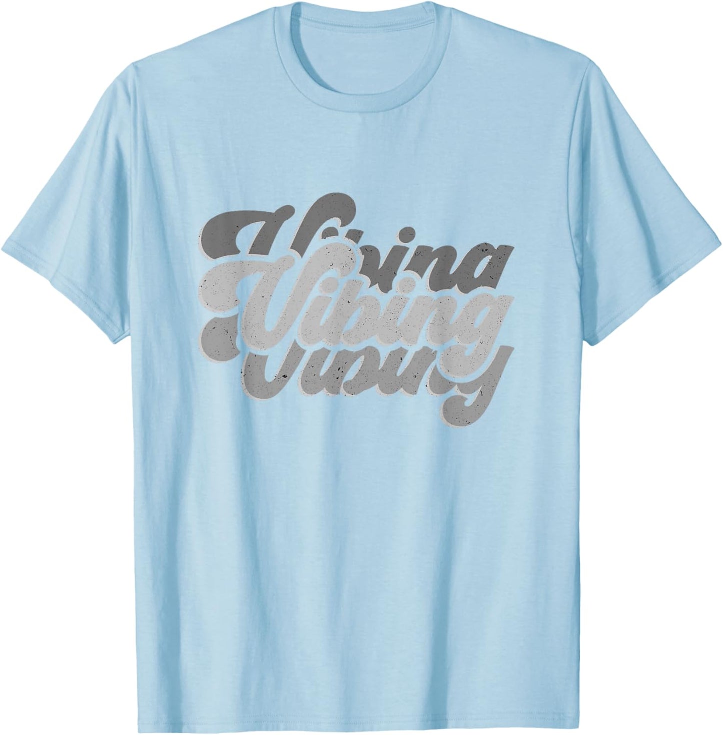 Vibing on All Blue Color Graphic T-Shirt - T-Shirt | Light Blue