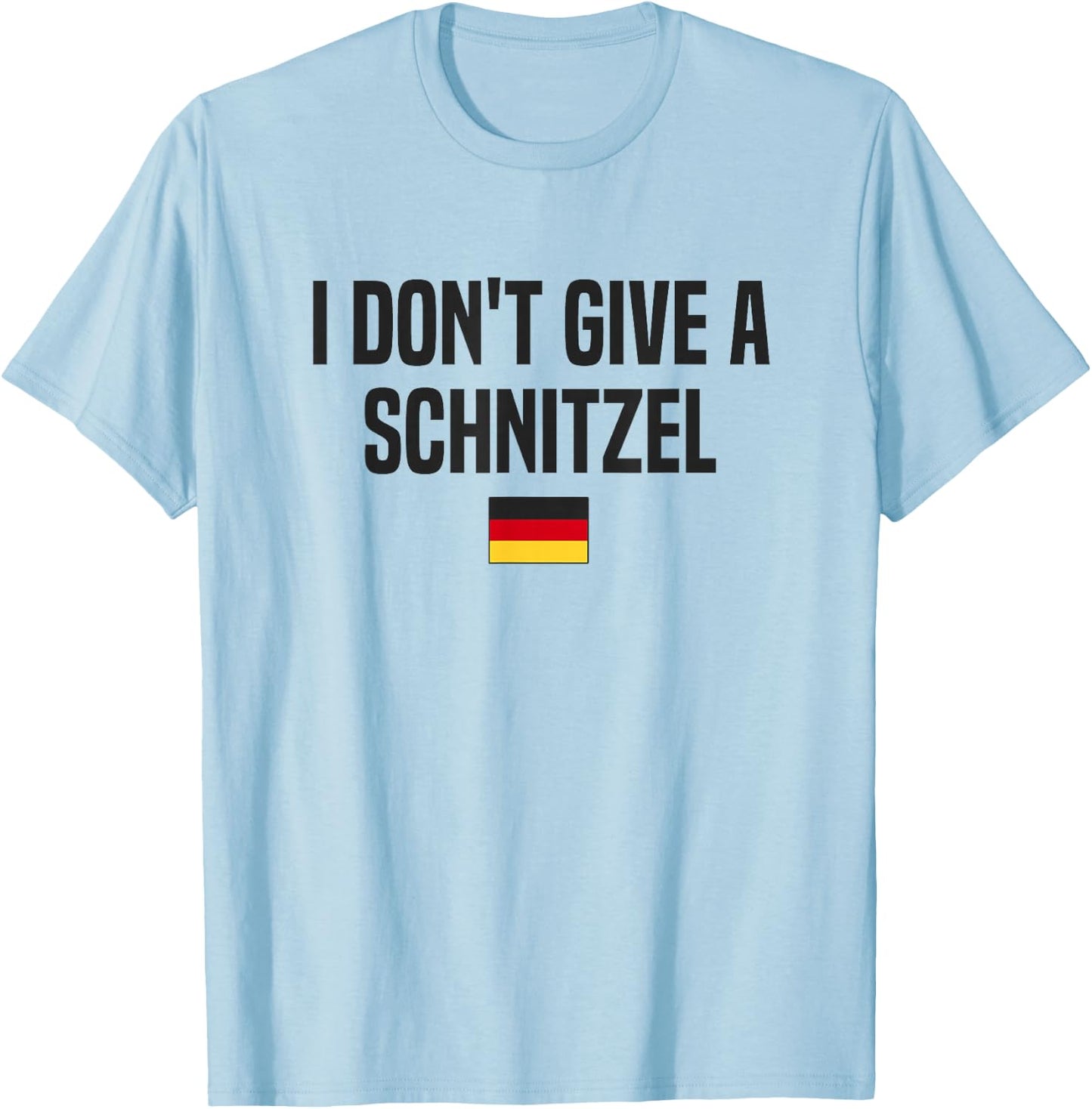 I Don't Give A Schnitzel Germany Funny German Saying T-Shirt - T-Shirt | Light Blue