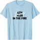 4th Man In The Fire Jesus Christian Faith Men Women T-Shirt - T-Shirt | Light Blue
