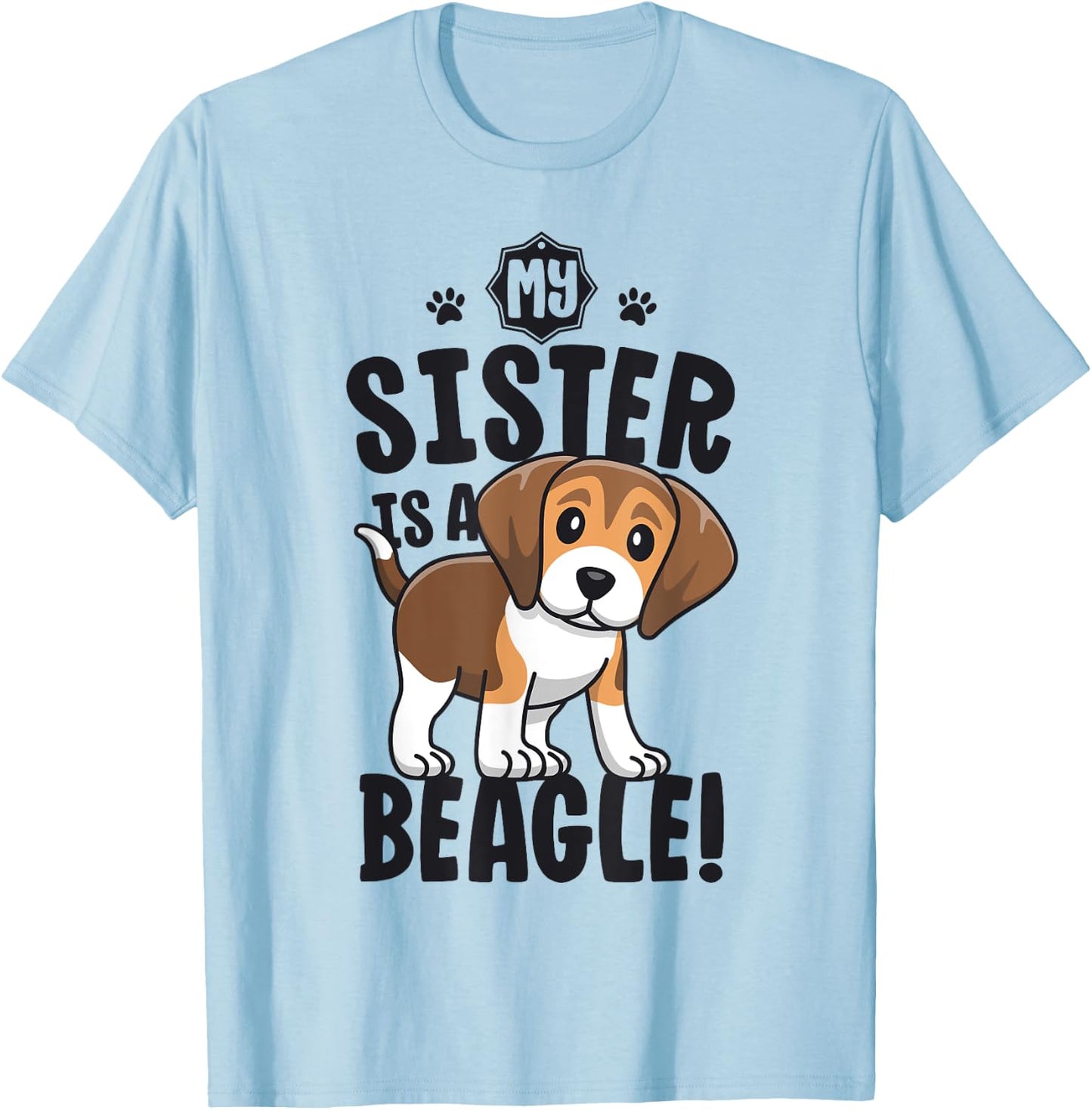 My Sister Is A Beagle Shirt Kids Beagle Shirt Girl Dog Gift T-Shirt - T-Shirt | Light Blue