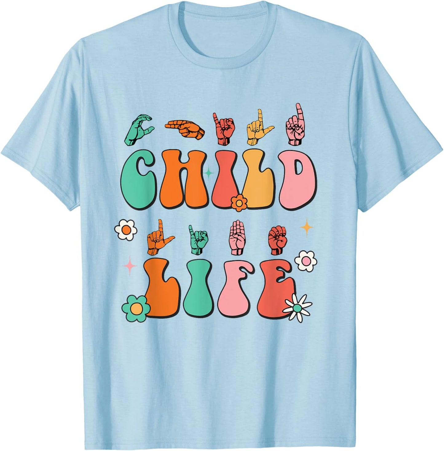 Retro Child Life ASL Play Therapy CLS Child Life Specialist T-Shirt - T-Shirt | Light Blue