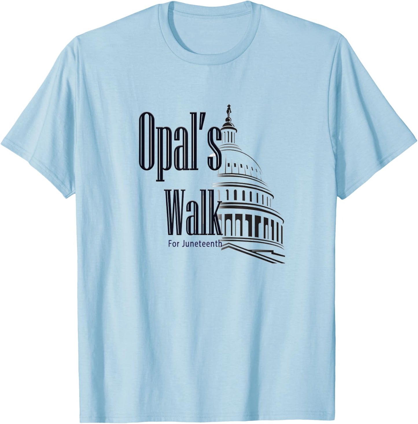 Opal's Walk- Juneteenth National Holiday T-Shirt - T-Shirt | Light Blue