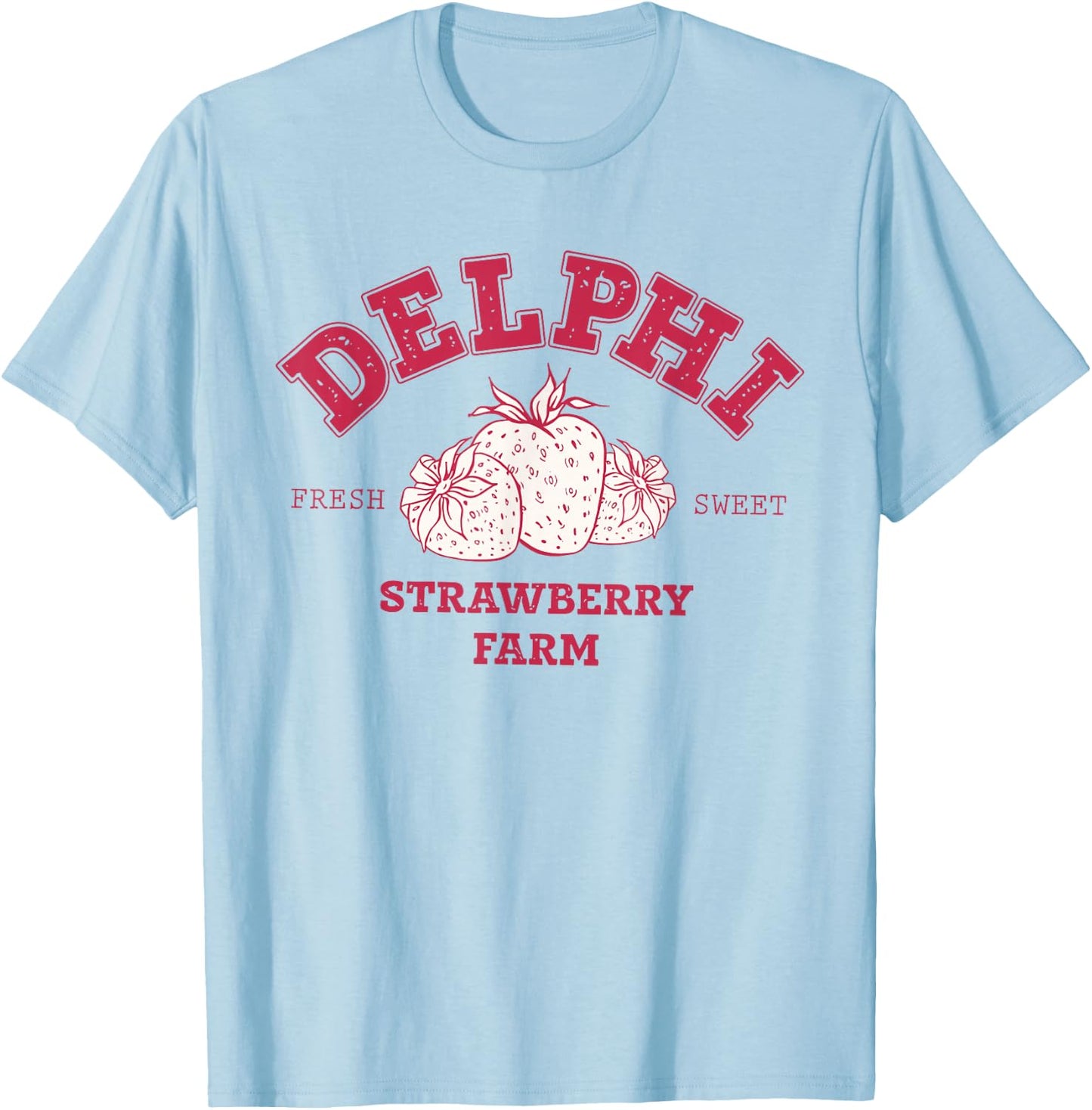 Delphi Strawberry Farm Service Fresh Sweet T-Shirt - T-Shirt | Light Blue