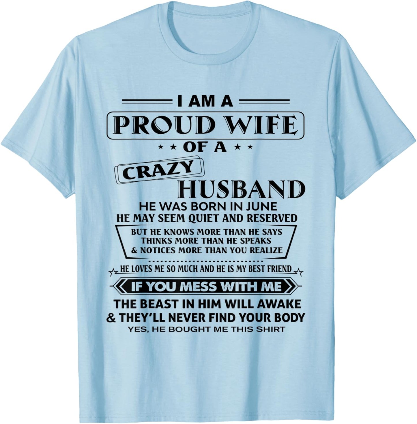 Im A Proud Wife Of A Crazy Husband He Was Born In June T-Shirt - T-Shirt | Light Blue