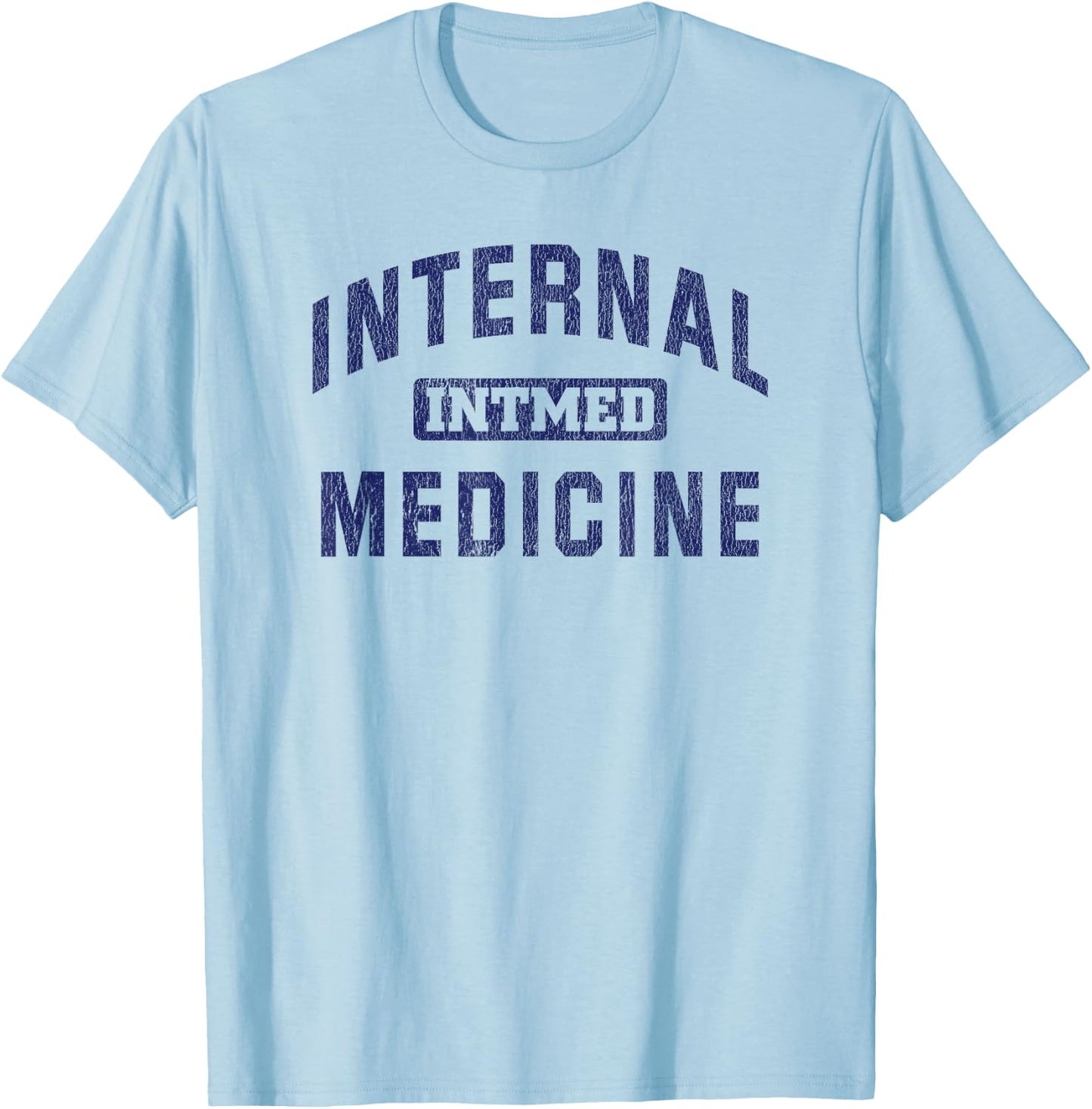 Internal Medicine Resident Internist Gift T-Shirt - T-Shirt | Light Blue