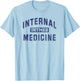 Internal Medicine Resident Internist Gift T-Shirt - T-Shirt | Light Blue