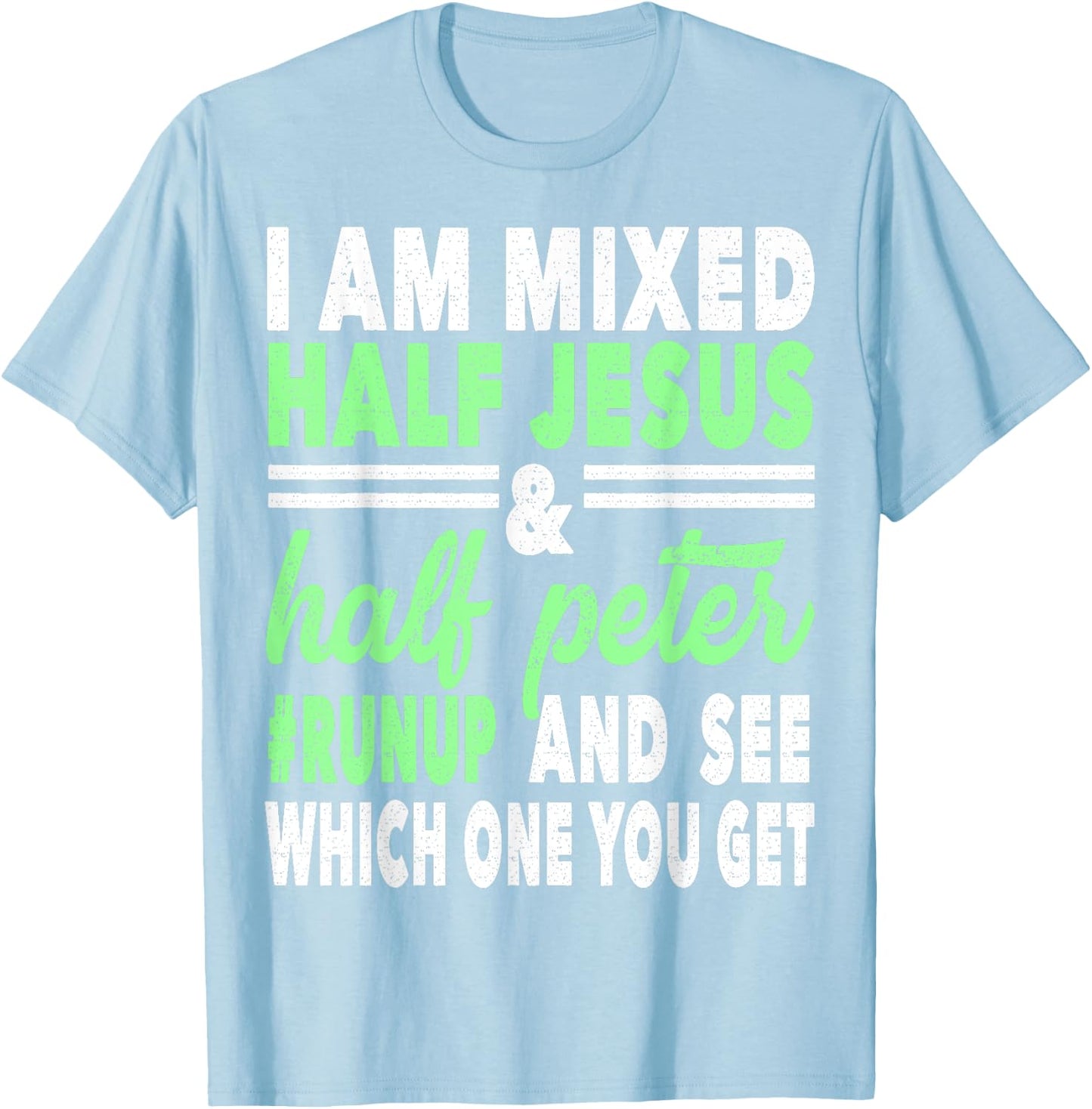 Mixed Half Jesus and Half Peter Gift a Christians T-Shirt - T-Shirt | Light Blue