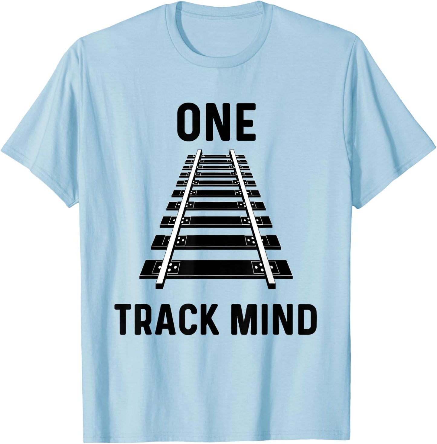 One Track Mind Train Stuff For Kids Locomotive Railfan Funny T-Shirt - T-Shirt | Light Blue