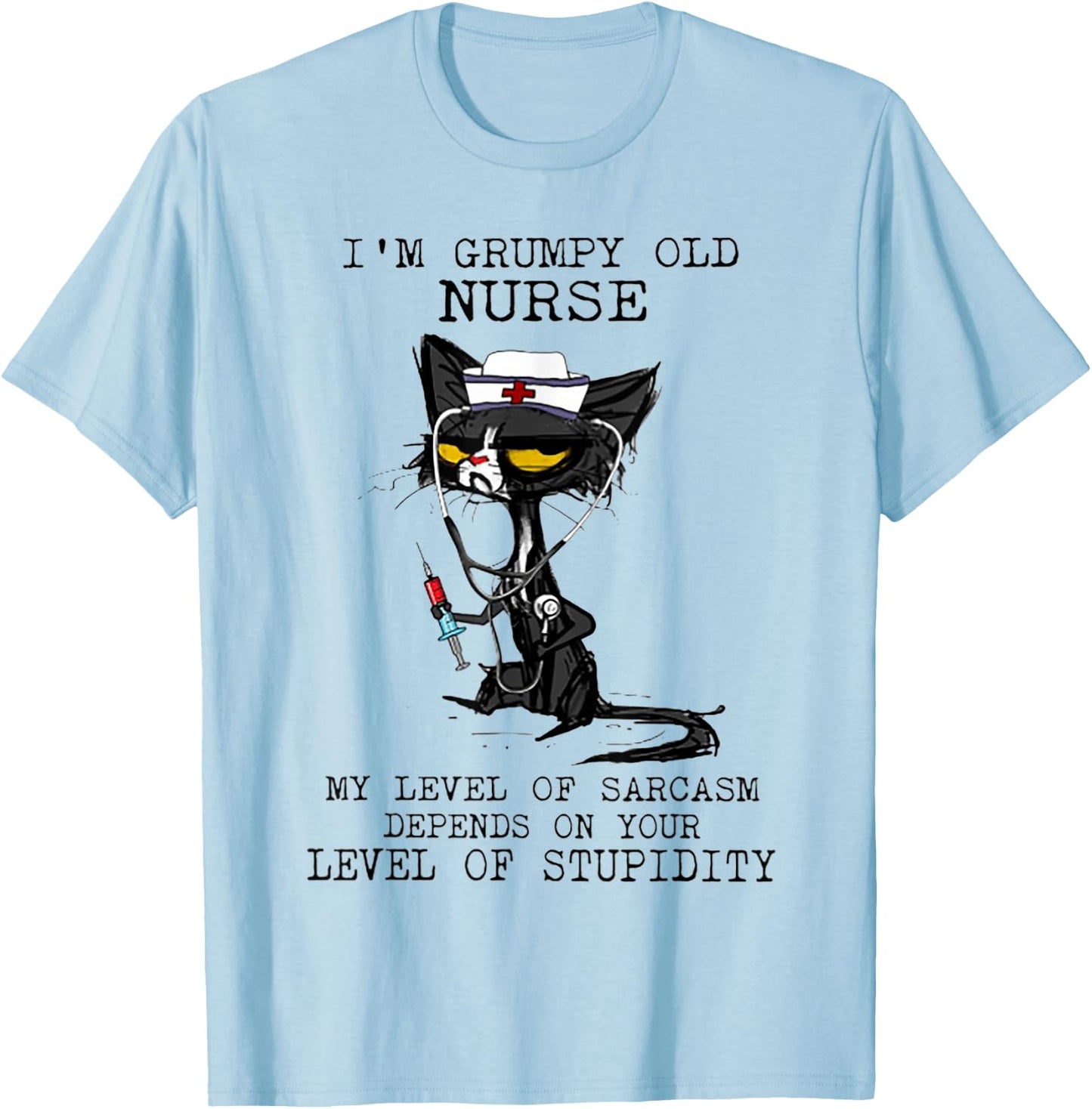 I'm Grumpy Old Nurse My Level Of Sarcasm Cat Nurse Women T-Shirt - T-Shirt | Light Blue
