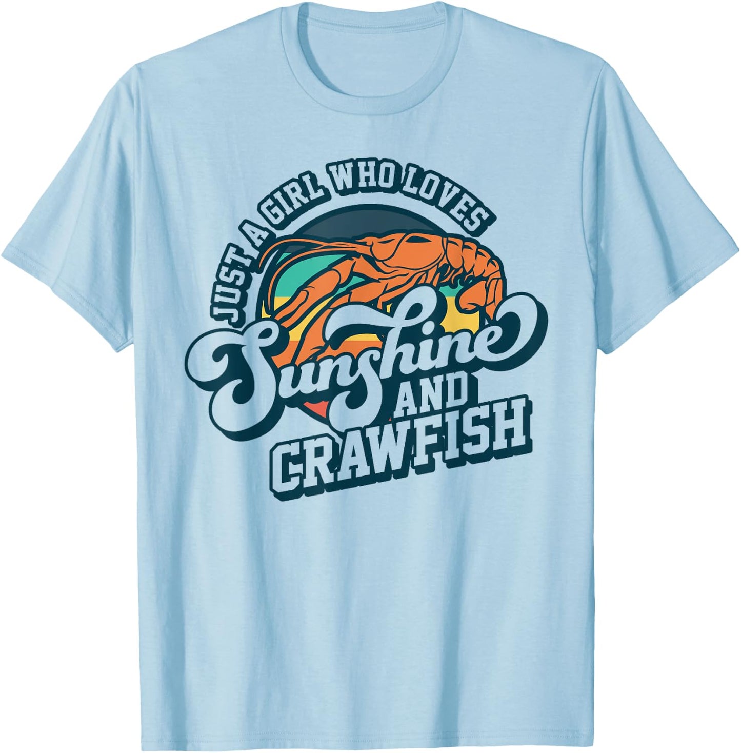 Sunshine And Crawfish Boil Retro Cajun Seafood Festival T-Shirt - T-Shirt | Light Blue