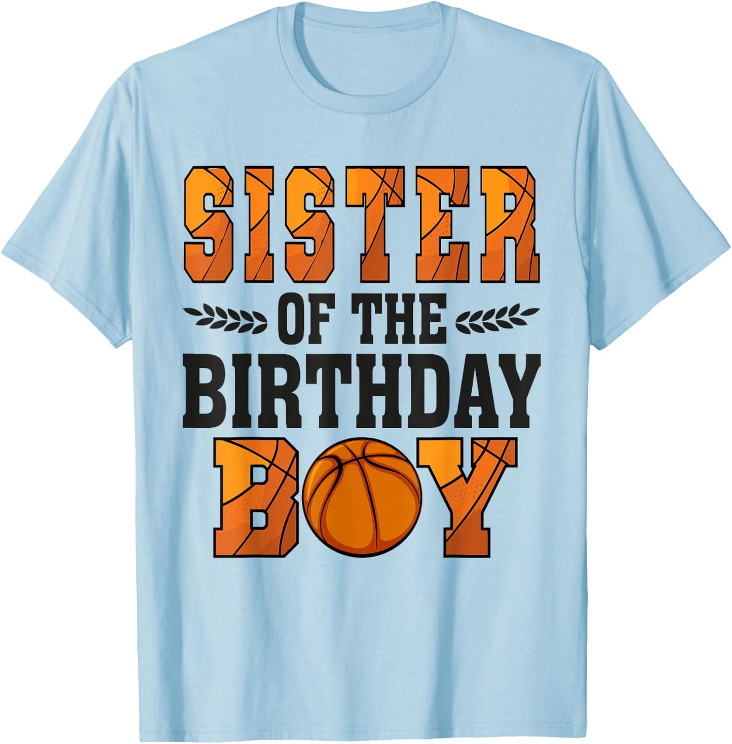 Sister Of The Birthday Boy Basketball 1st Bday T-Shirt - T-Shirt | Light Blue