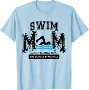 Loud Proud Swim Mom Swimming Mama Family Funny Cute Swimmers T-Shirt - T-Shirt | Light Blue