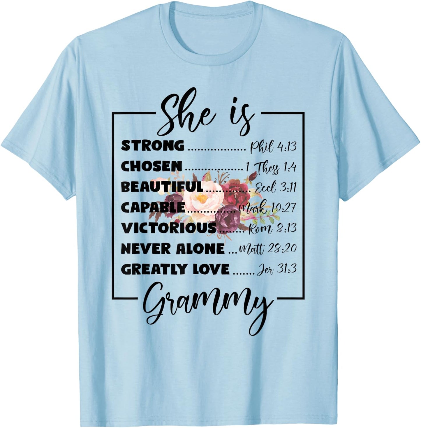 Flower She Is Grammy Christian Mothers Day Religious Women T-Shirt - T-Shirt | Light Blue