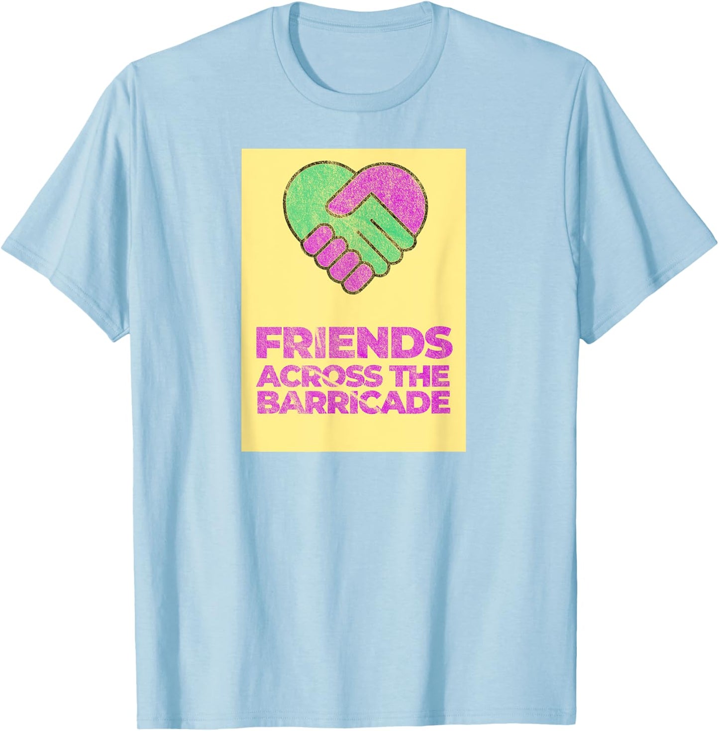Friends Across The Barricade (1990 Vintage Worn Look) T-Shirt - T-Shirt | Light Blue