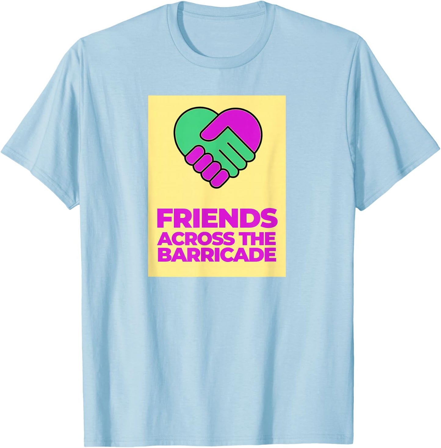 I Am A Derry Girl Friends Across The Barricade T-Shirt - T-Shirt | Light Blue