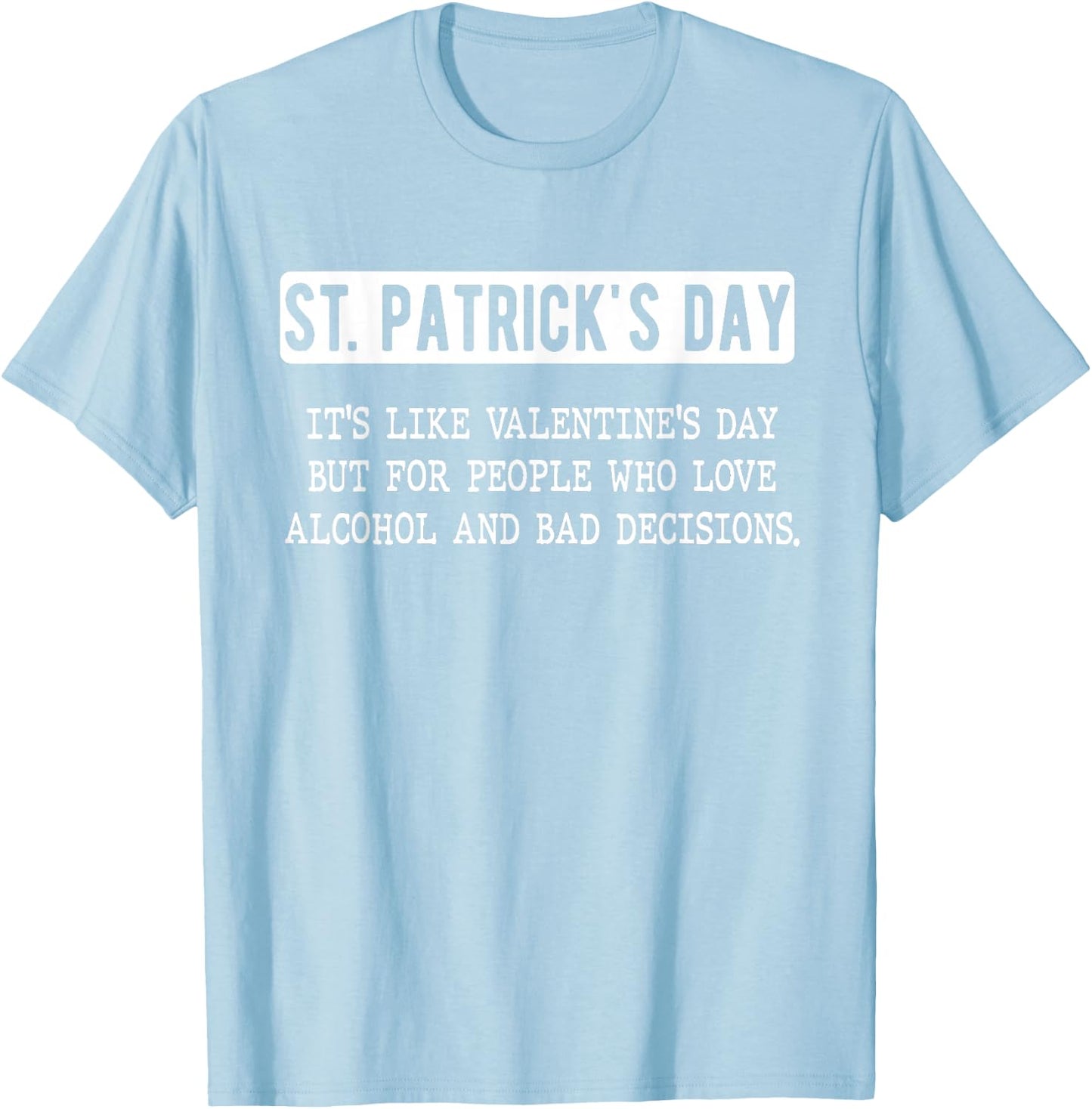 St. Patricks Day Drinking Men Women Funny St Pats Definition T-Shirt - T-Shirt | Light Blue