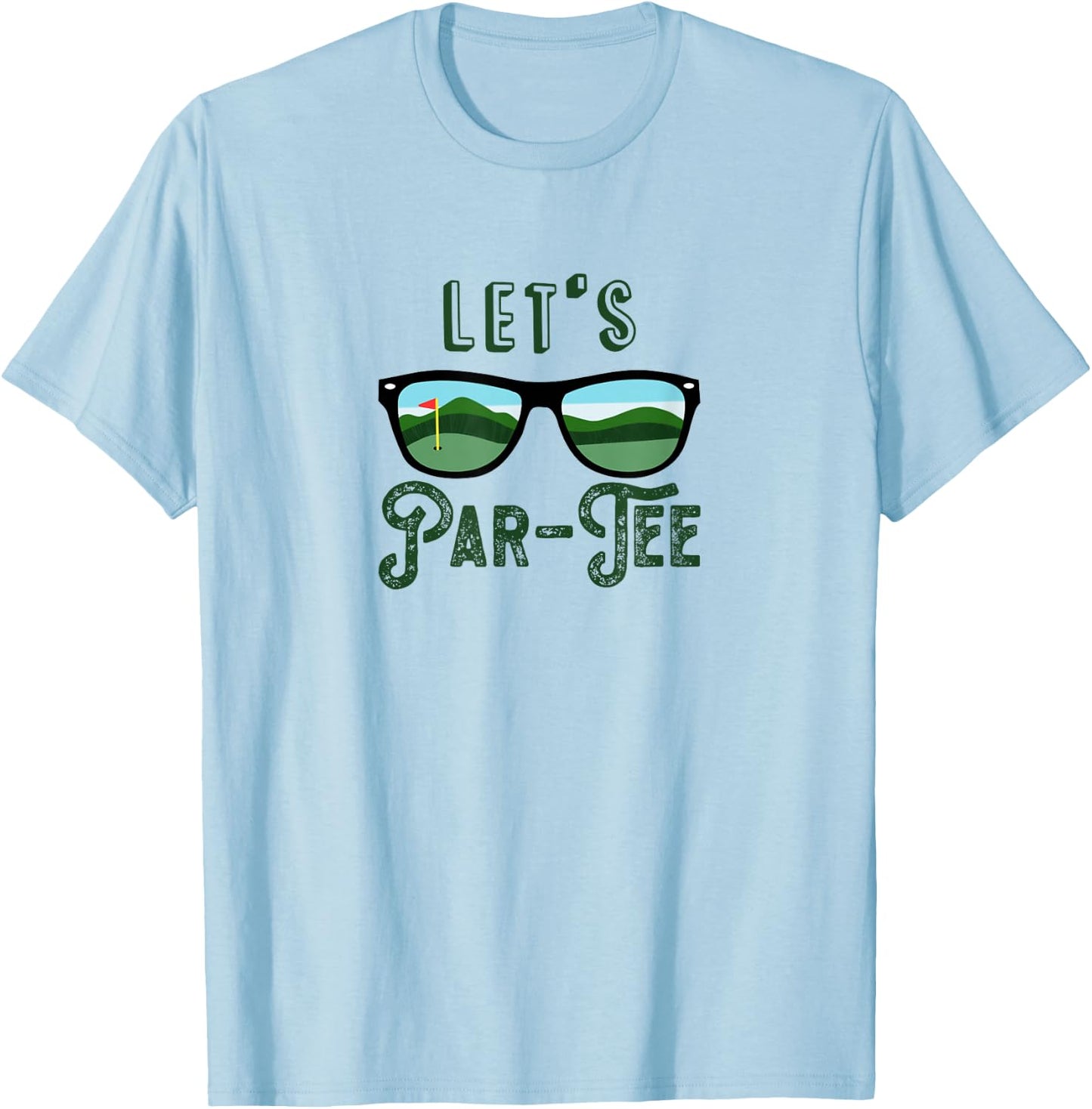 Let’s Par - Golf Funny Meme Party Golf Golfing Golfers T-Shirt - T-Shirt | Light Blue