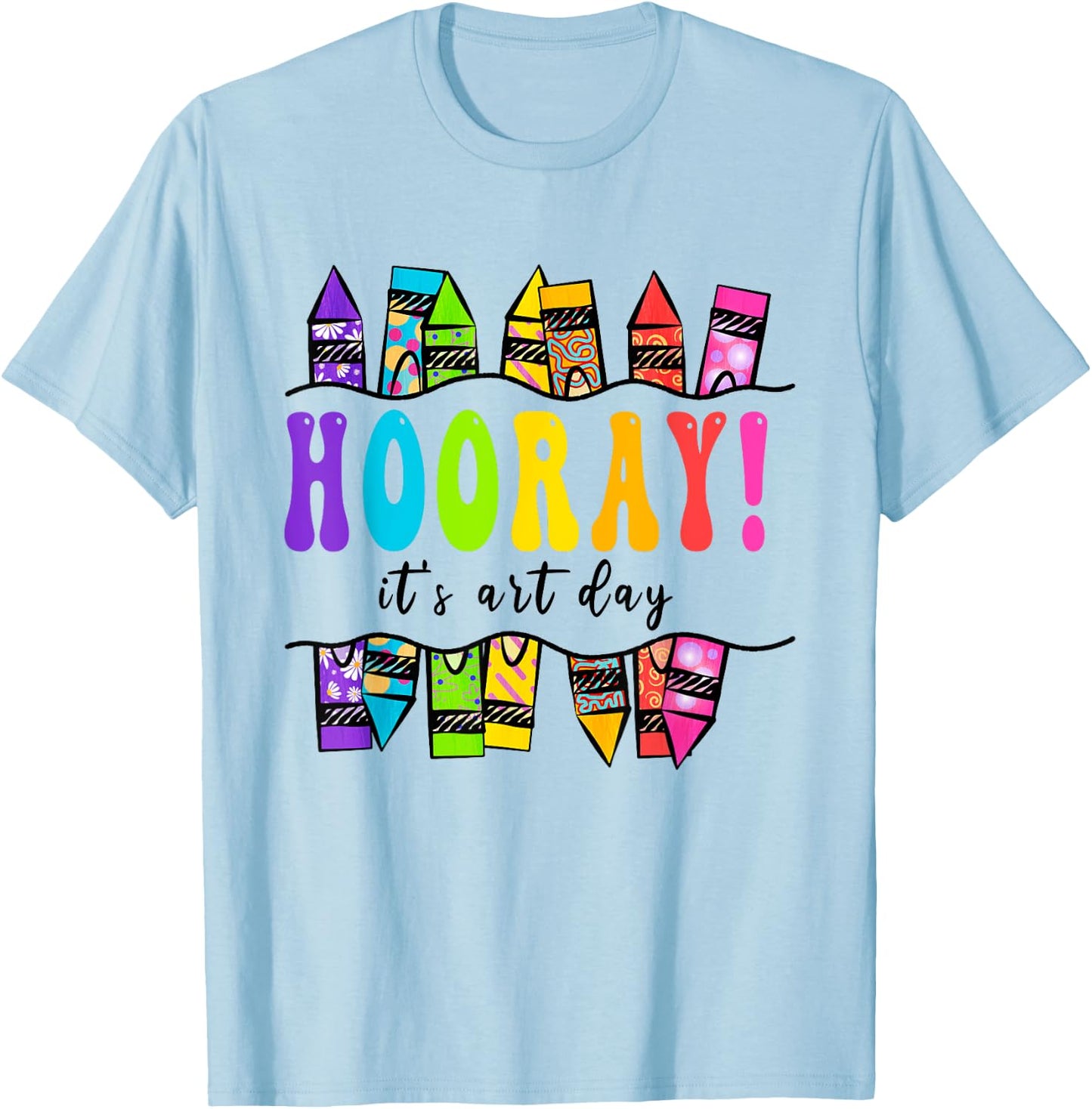 Back To School Hooray It's Art Day Art Teacher Art Artist T-Shirt - T-Shirt | Light Blue