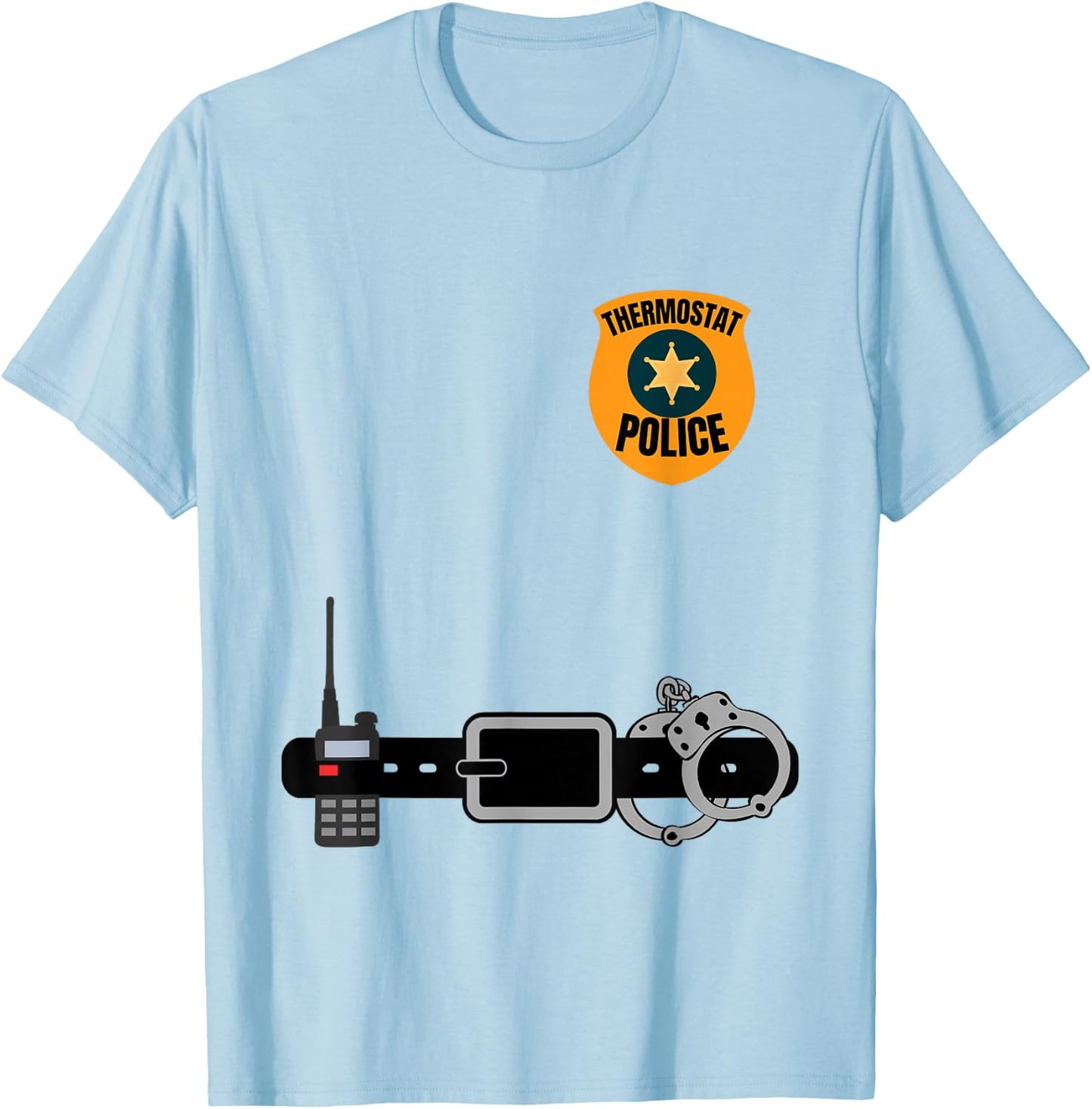 Thermostat Police Funny Temperature T-Shirt - T-Shirt | Light Blue