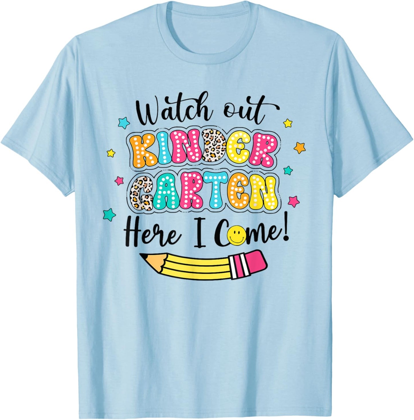 Watch Out Kindergarten Here I Come Back To School Boys Girls T-Shirt - T-Shirt | Light Blue