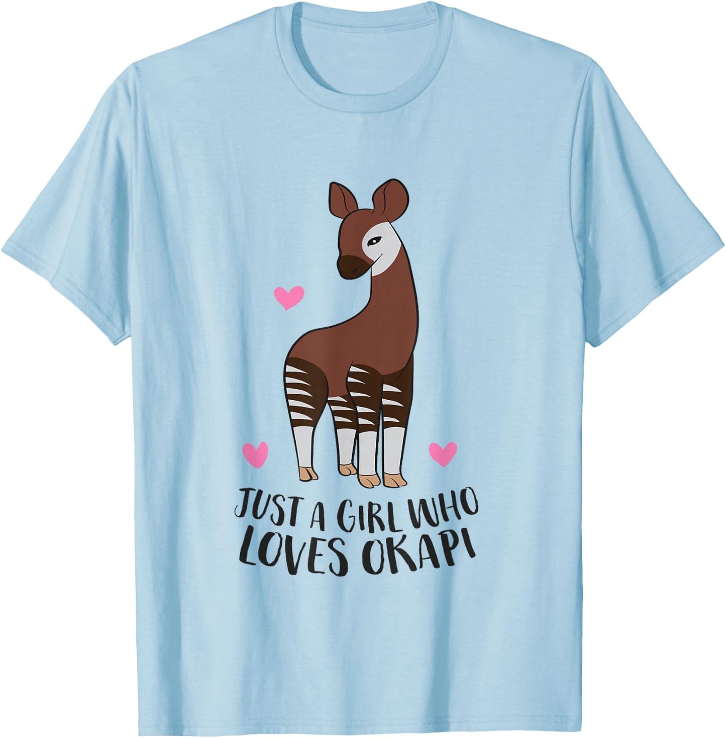Cute Okapi Girl Just a Girl Who Loves Okapis T-Shirt - T-Shirt | Light Blue