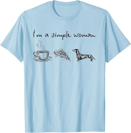 I'm A Simple Woman Coffee Pizza Dachshunds T-Shirt - T-Shirt | Light Blue
