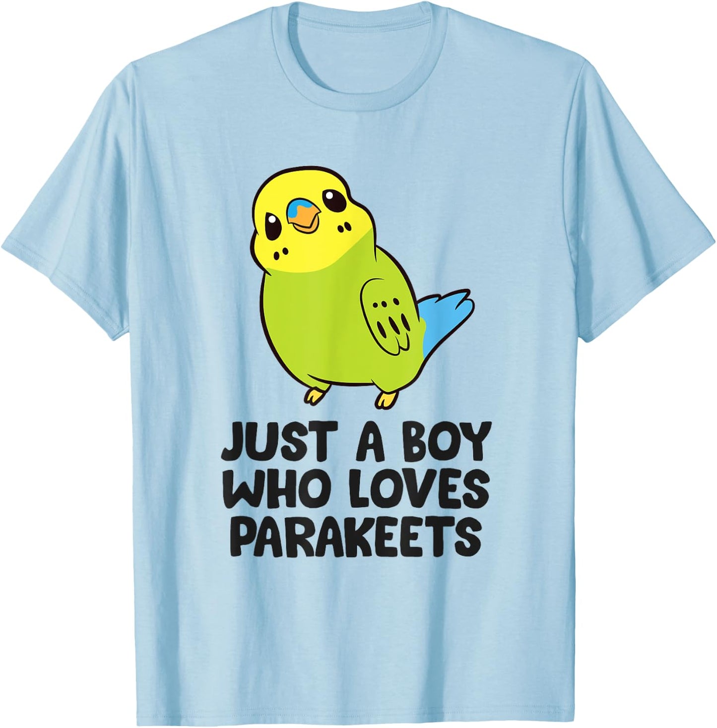 Parakeet Boy Just a Boy Who Loves Parakeets T-Shirt - T-Shirt | Light Blue