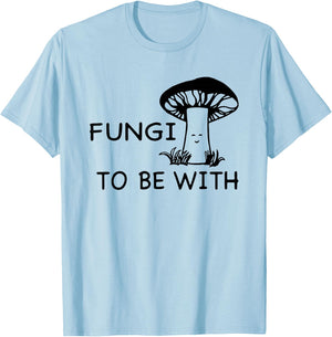 Fungi To Be With Smiling Mushroom T-Shirt - T-Shirt | Light Blue