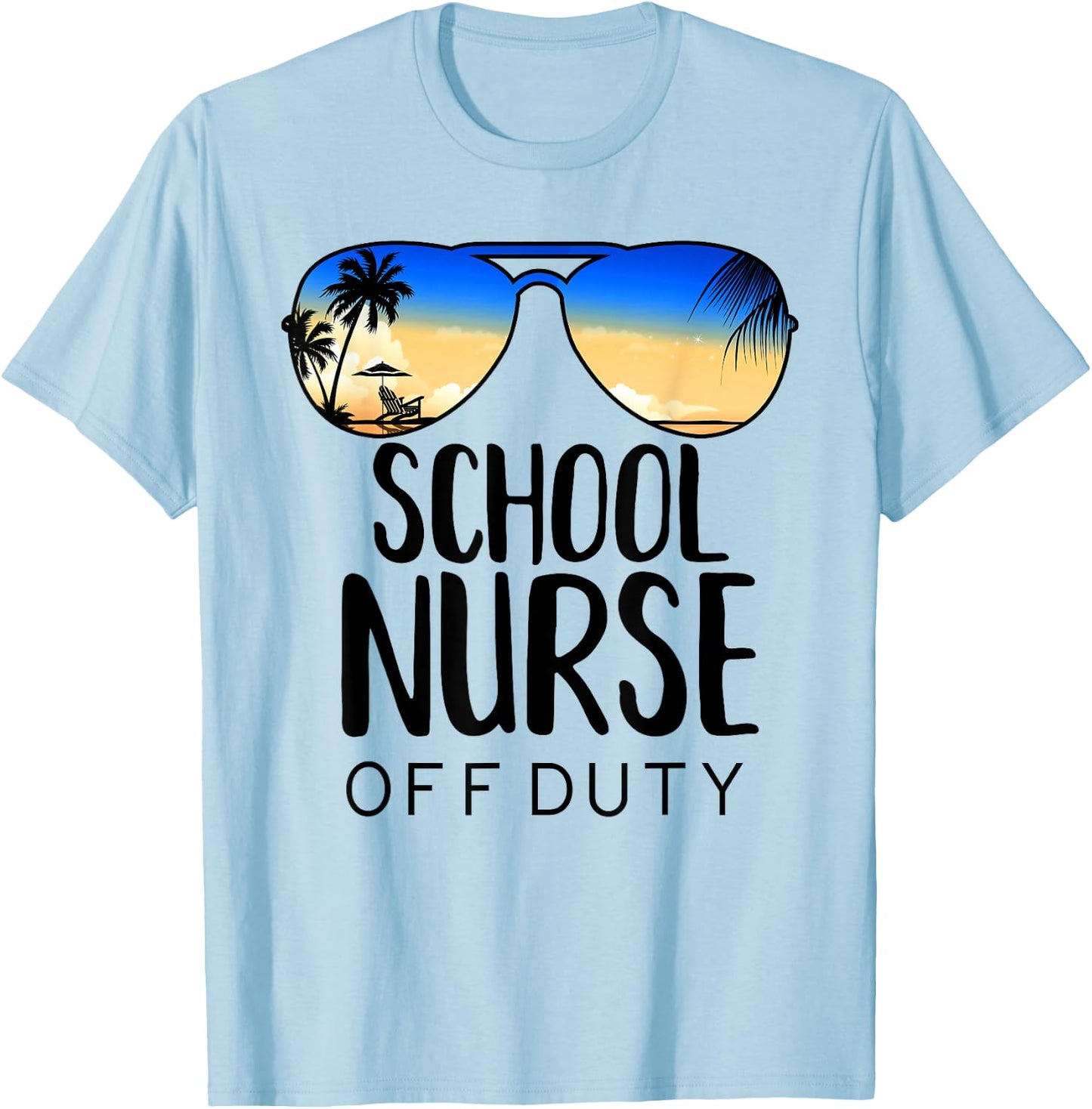 School Nurse Off-Duty Sunglasses Beach Sunset Women T-Shirt - T-Shirt | Light Blue