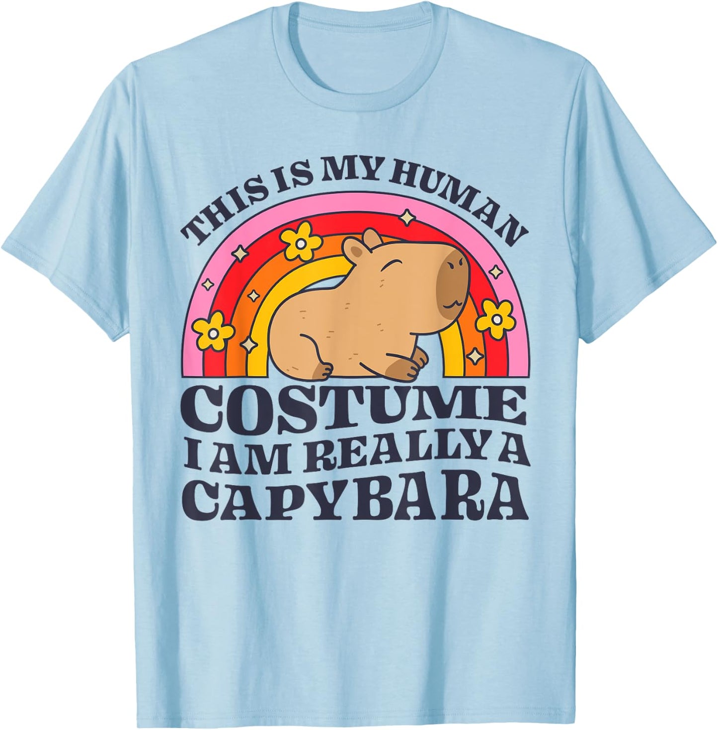This Is My Human Costume I Am Really A Capybara Rodent Funny T-Shirt - T-Shirt | Light Blue
