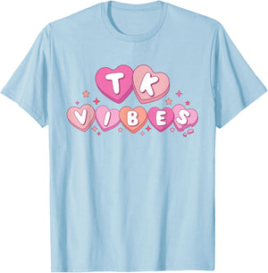 TK Vibes Retro Valentine Day Candy Heart Kid Team TK Teacher T-Shirt - T-Shirt | Light Blue