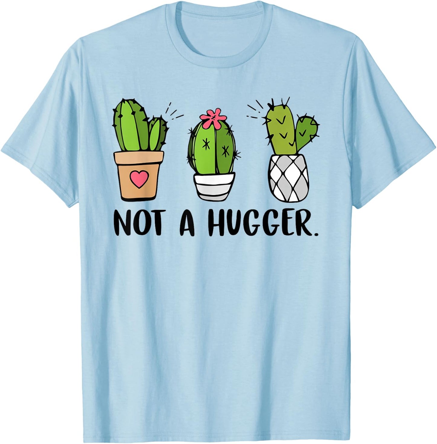 Not A Hugger Cactus Cute Kawaii Do Not Hug Sarcastic T-Shirt - T-Shirt | Light Blue