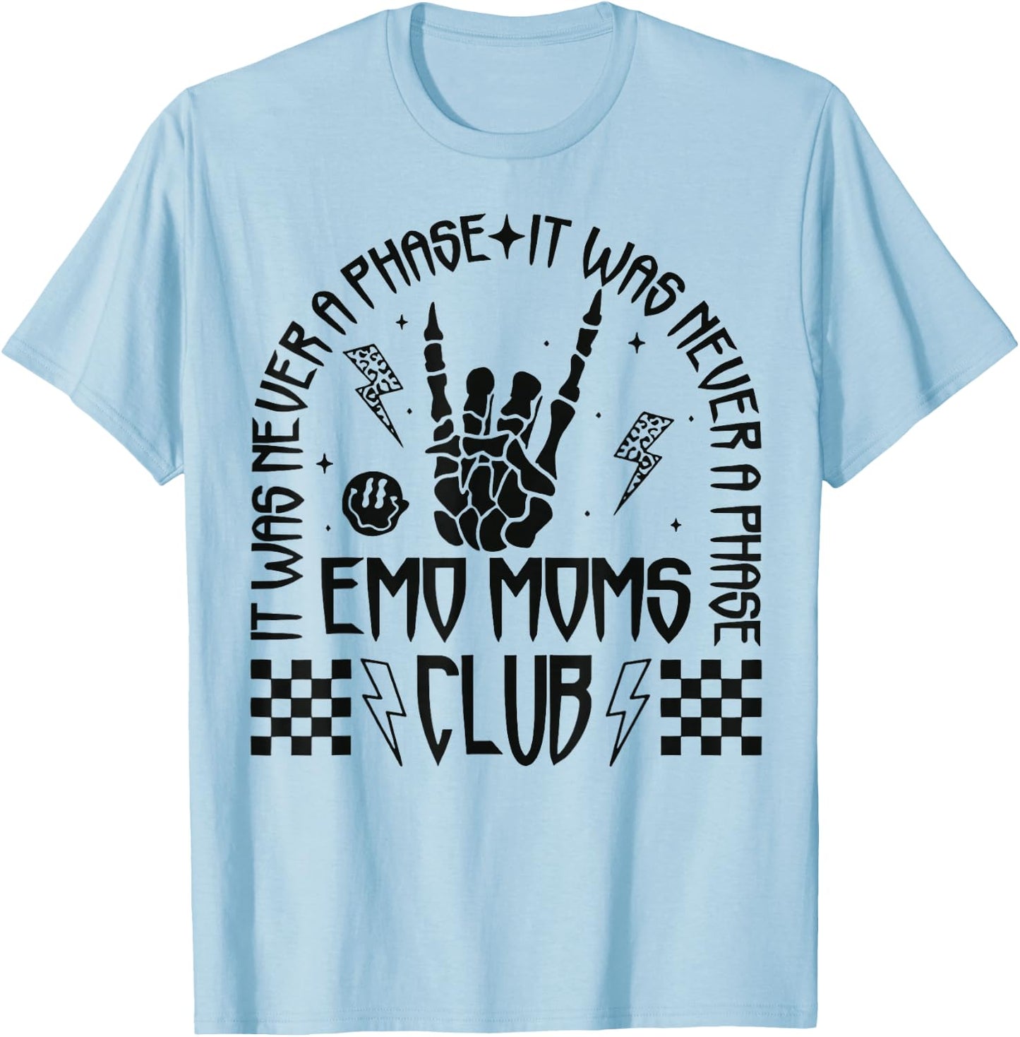 Emo Mom Club It Was Never A Phase T-Shirt - T-Shirt | Light Blue
