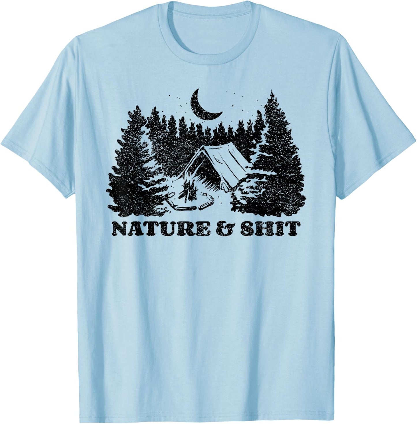Funny Outdoors Nature & Shit Forest T-Shirt - T-Shirt | Light Blue