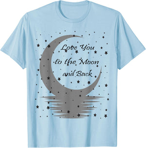 Love You to the Moon and Back T-Shirt - T-Shirt | Light Blue