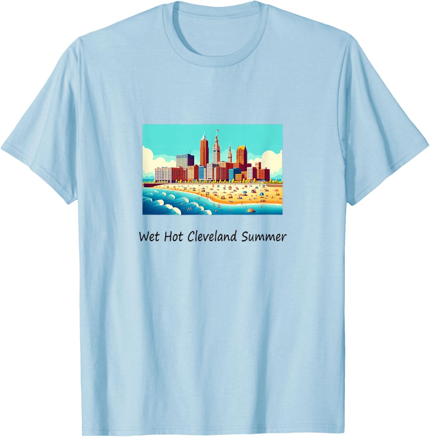Wet Hot Cleveland Summer Women Kids T-Shirt - T-Shirt | Light Blue