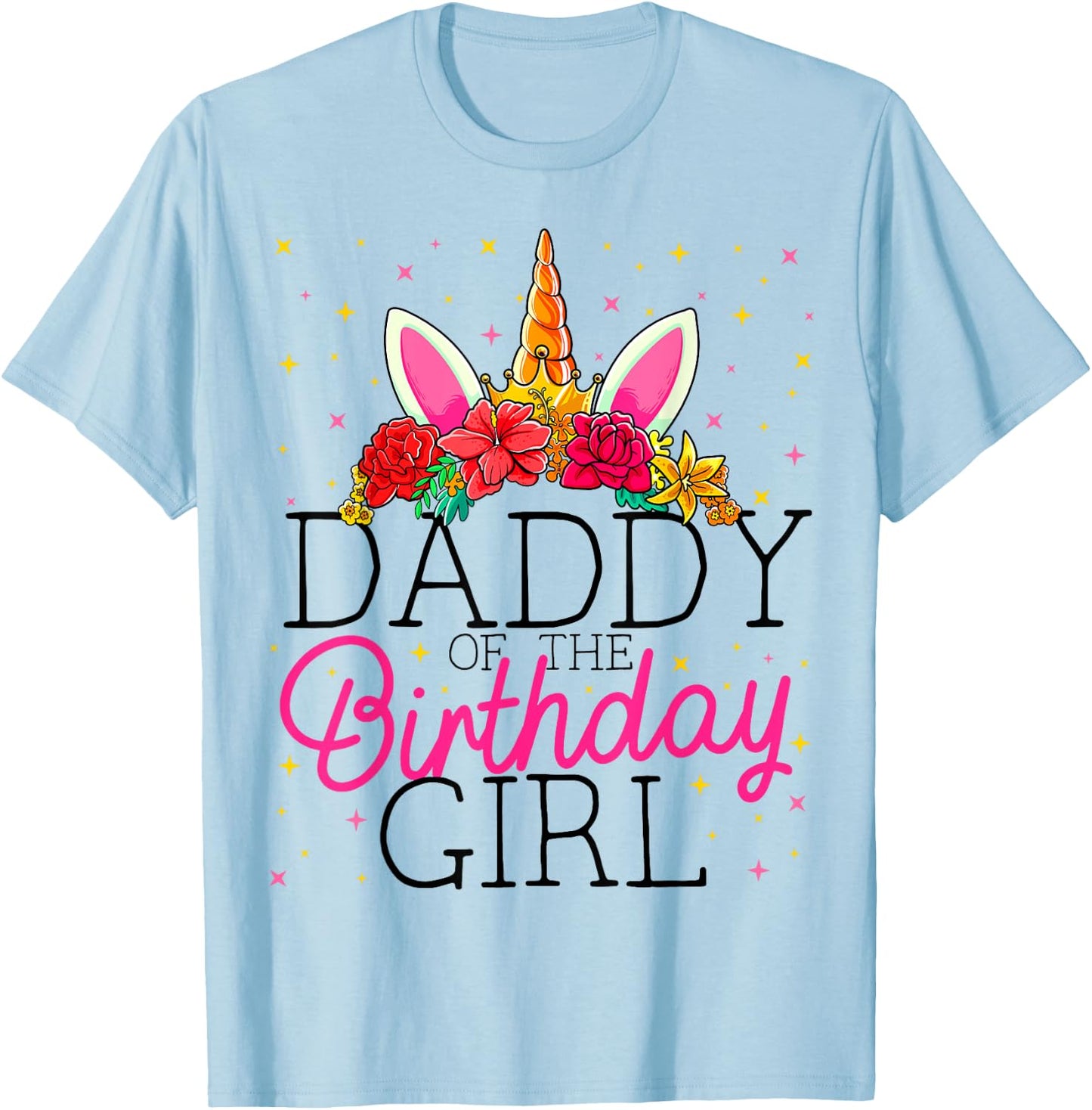 Daddy of the Birthday Girl Father Unicorn Birthday T-Shirt - T-Shirt | Light Blue