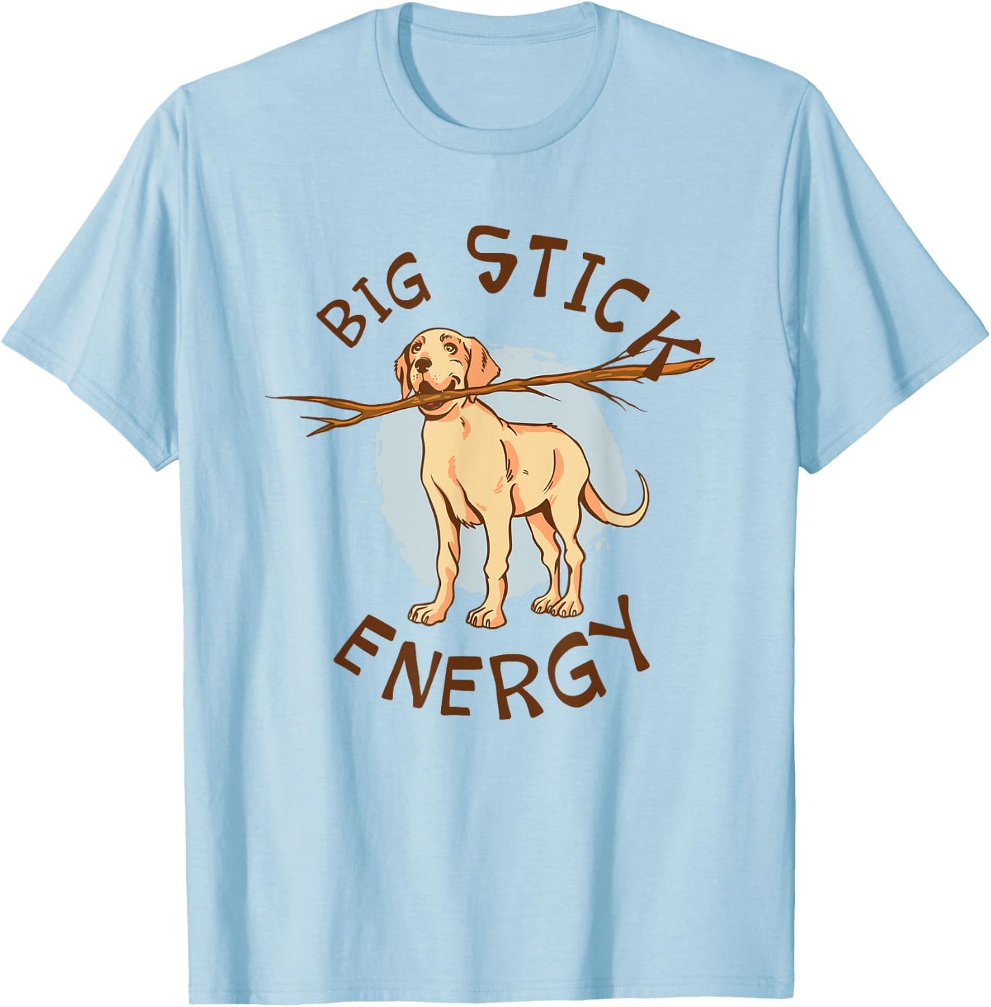Big Stick Energy Cute Yellow Labrador Retriever Owner T-Shirt - T-Shirt | Light Blue