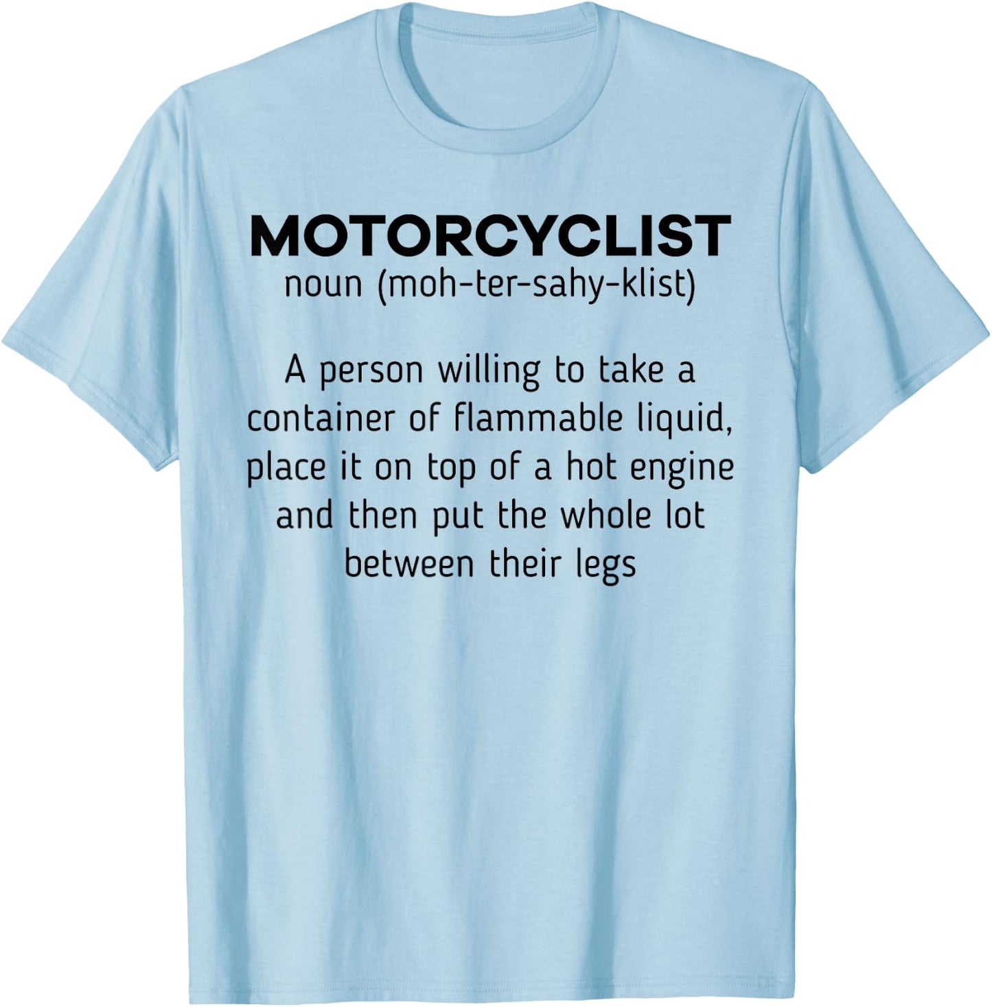 Motorcyclist Noun Definition Motorcycle Biker Motorbike T-Shirt - T-Shirt | Light Blue