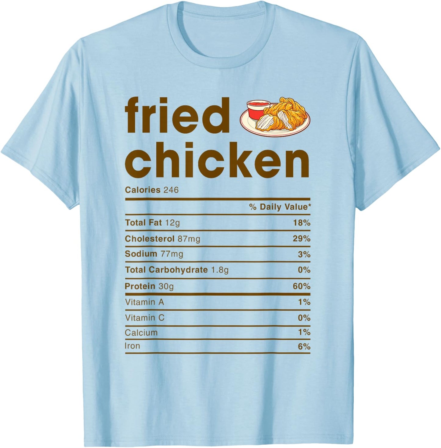 Food Nutrition Facts Shirts Co. Fried Chicken Nutrition Facts T-Shirt - T-Shirt | Light Blue