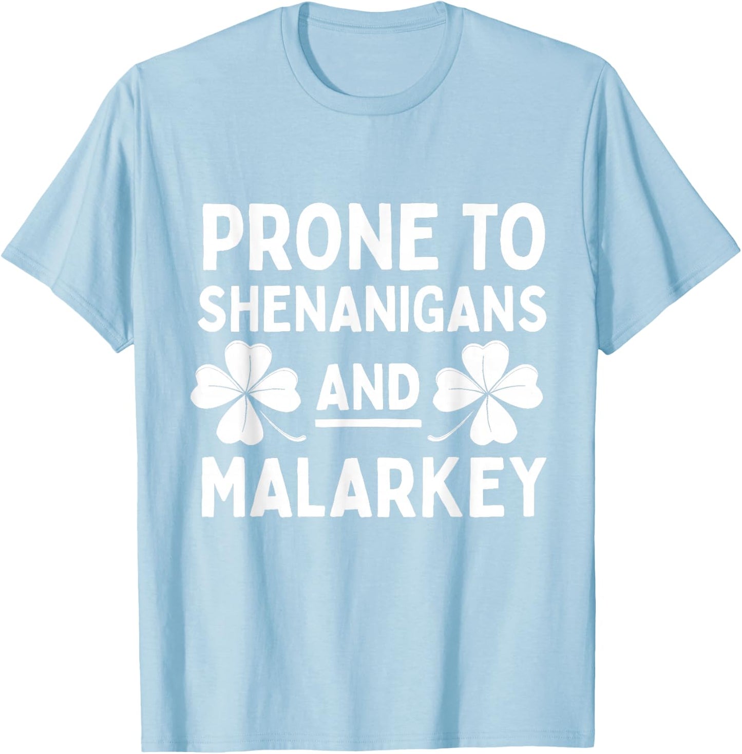 Prone to Shenanigans and Malarkey St Patricks Day Kids Boys T-Shirt - T-Shirt | Light Blue