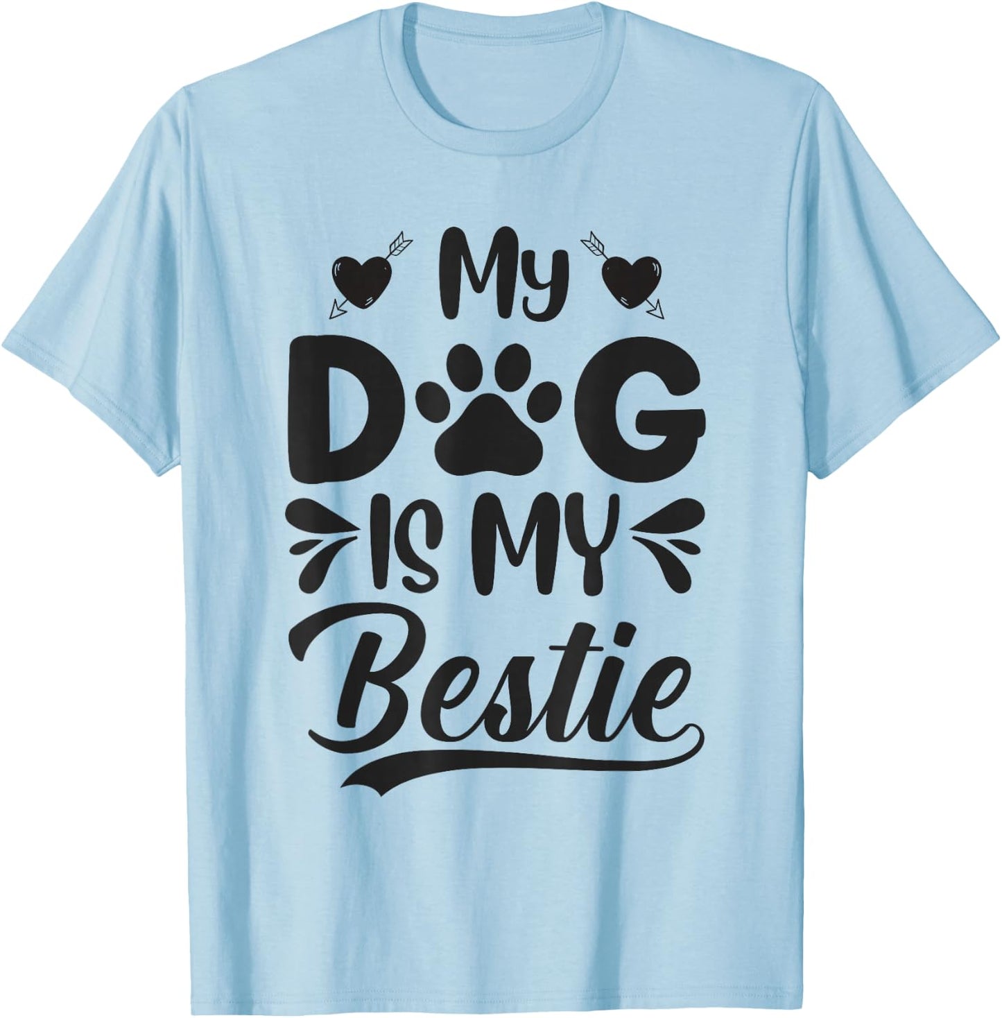 My Dog Is My Bestie T-Shirt - T-Shirt | Light Blue