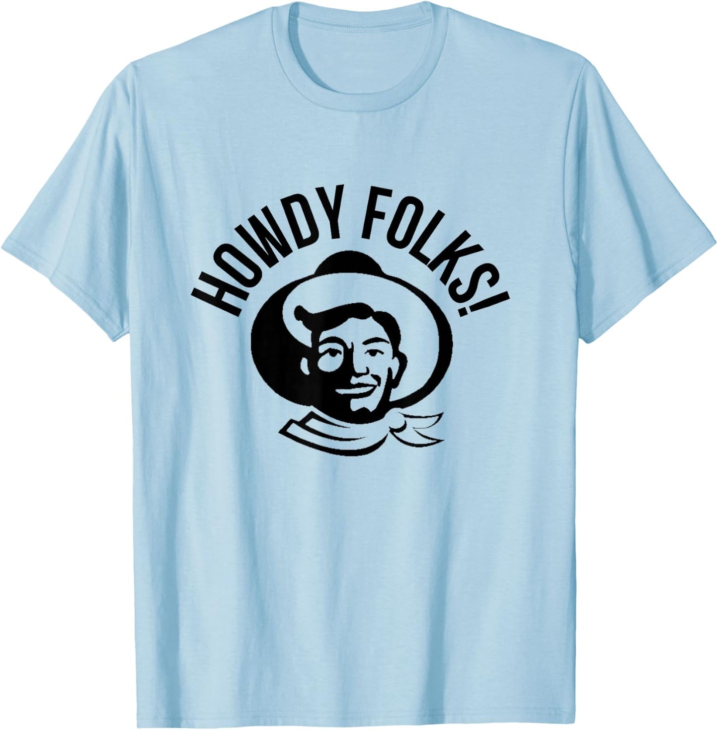 Howdy Folks State Fair Texas Cowboy T-Shirt - T-Shirt | Light Blue