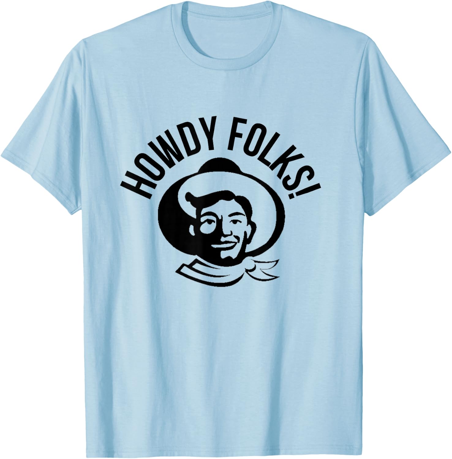 Howdy Folks State Fair Texas Cowboy T-Shirt - T-Shirt | Light Blue