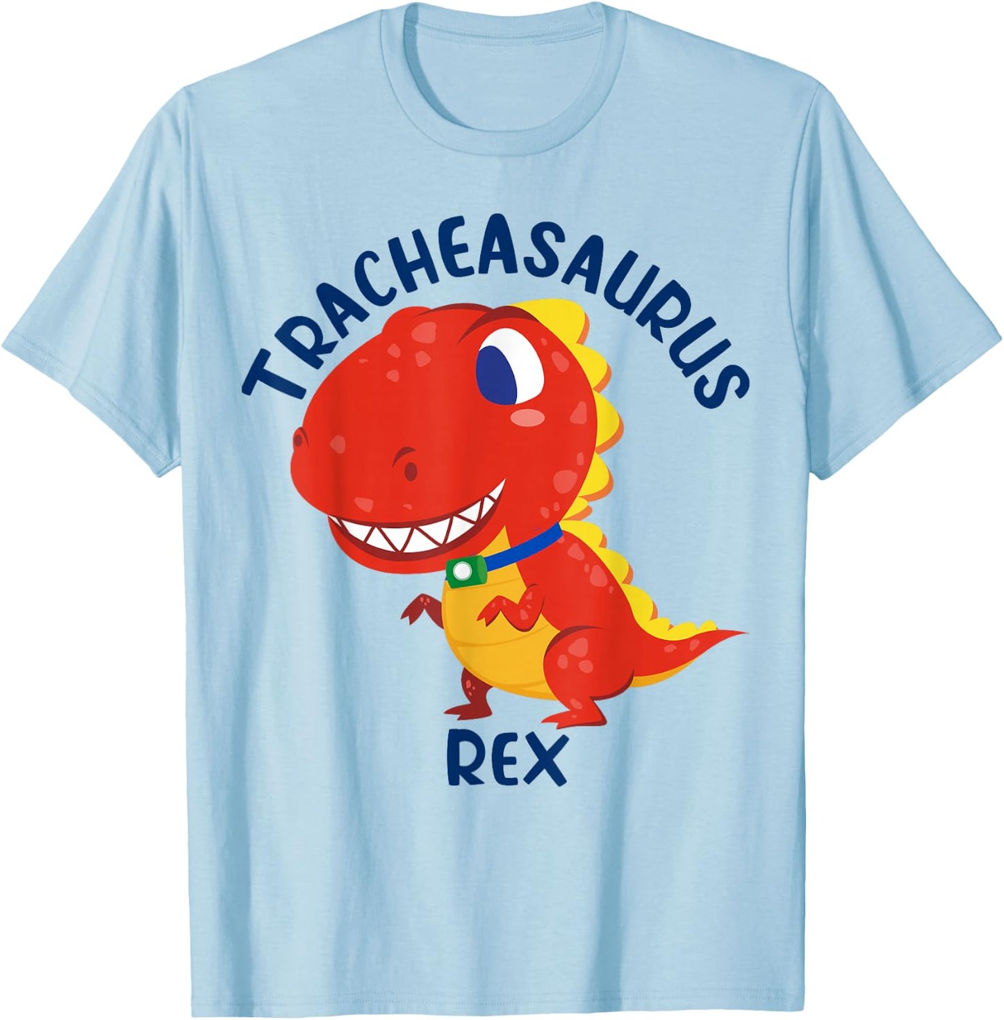 Tracheasaurus Rex Tracheostomy Awareness Dinosaur T-Shirt - T-Shirt | Light Blue